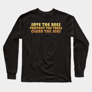 Save the Bees and Trees Long Sleeve T-Shirt